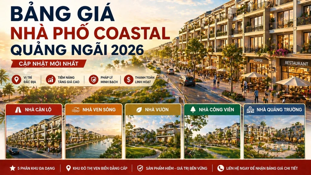 Bảng giá nhà phố Coastal Quảng Ngãi