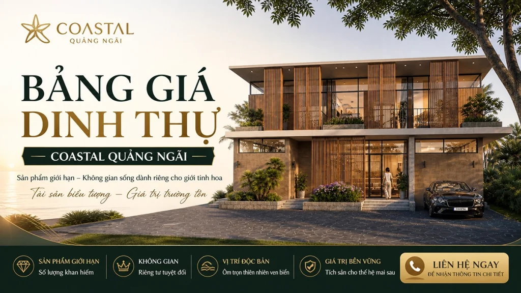 Bảng giá Dinh thự Coastal Quảng Ngãi