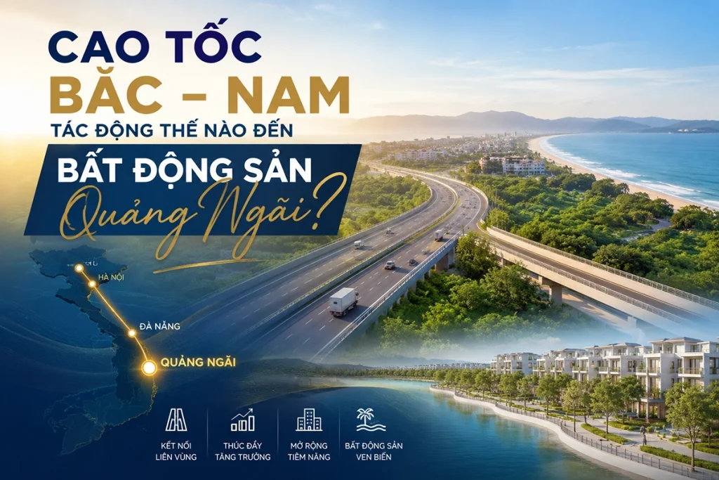 Cao tốc Bắc Nam và bất động sản Quảng Ngãi